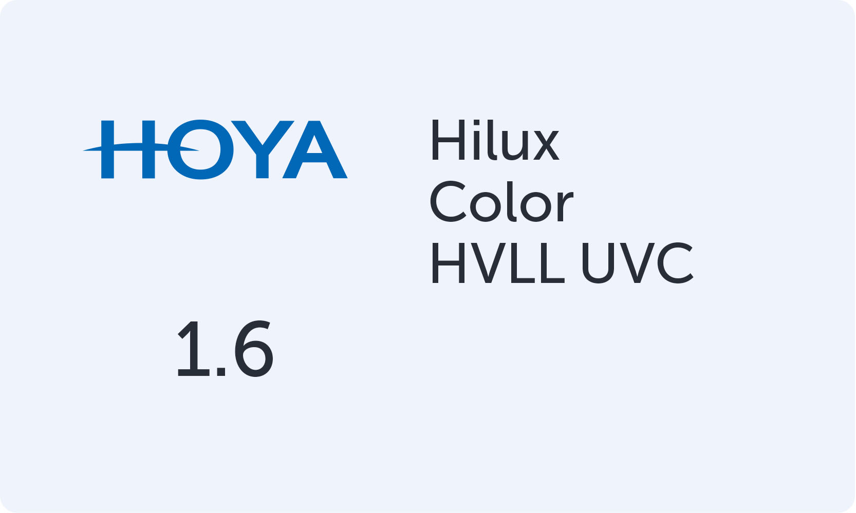 HOYA Hilux 1.60 Color HVLL UVC