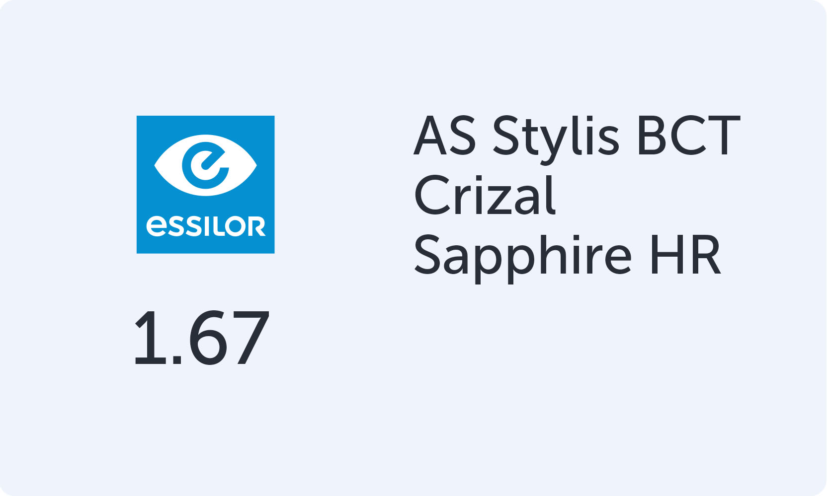 Essilor AS Stylis 1.67 BCT Crizal Sapphire HR