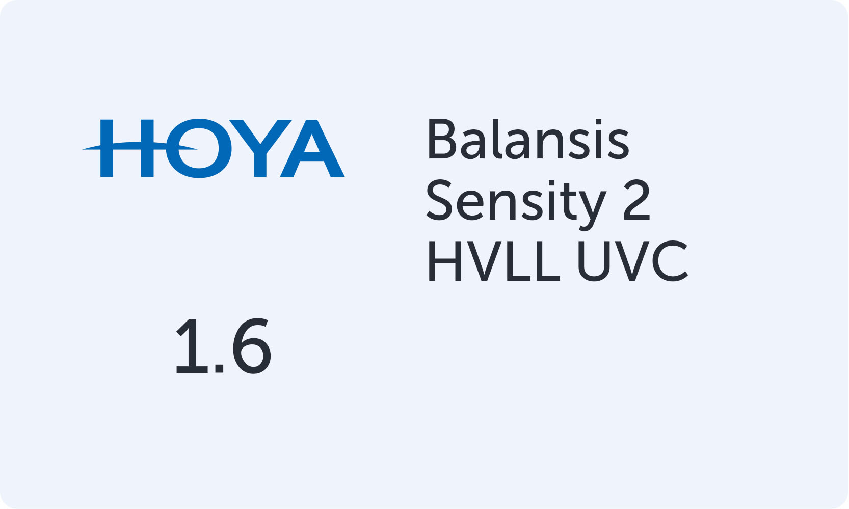 HOYA Balansis 1.6 Sensity 2 HVLL UVC