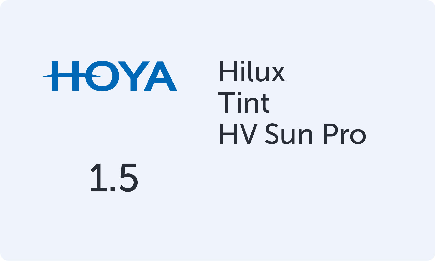 HOYA HILUX 1.50 Tint 85 HV Sun Pro
