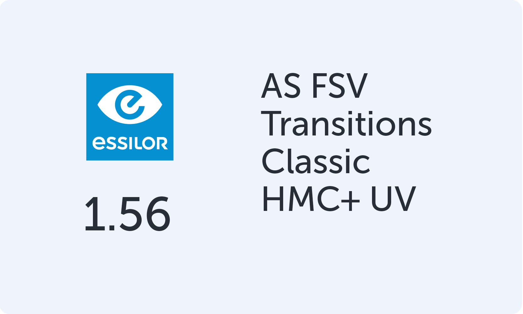 Essilor AS FSV 1.56 Transitions Classic HMC+ UV