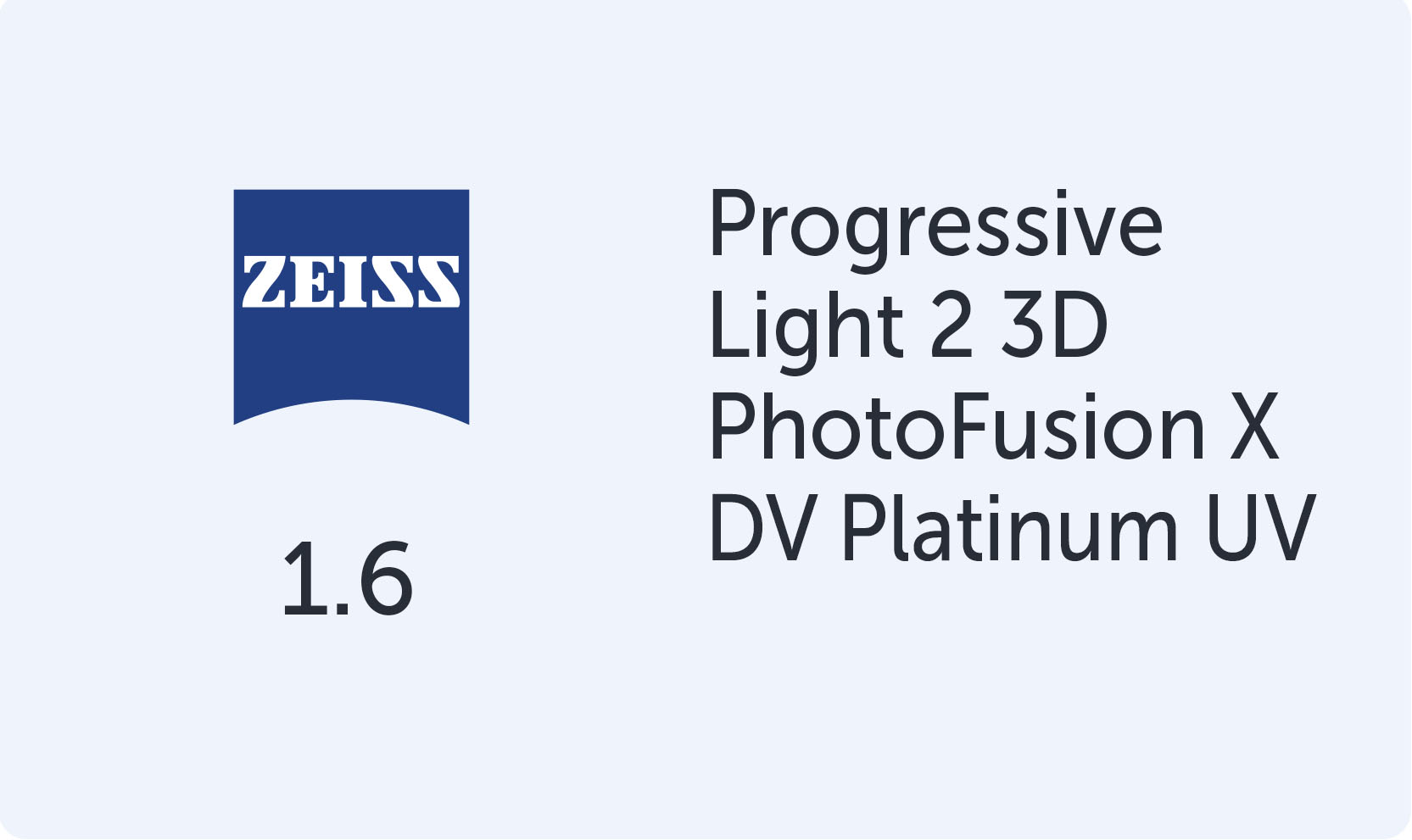CZ Progressive Light 3D 1.6 PhotoFusion X DVP UV