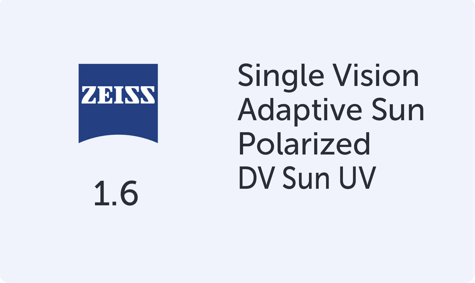 Carl Zeiss SV 1.6 AdaptiveSun Polarized DV Sun UV