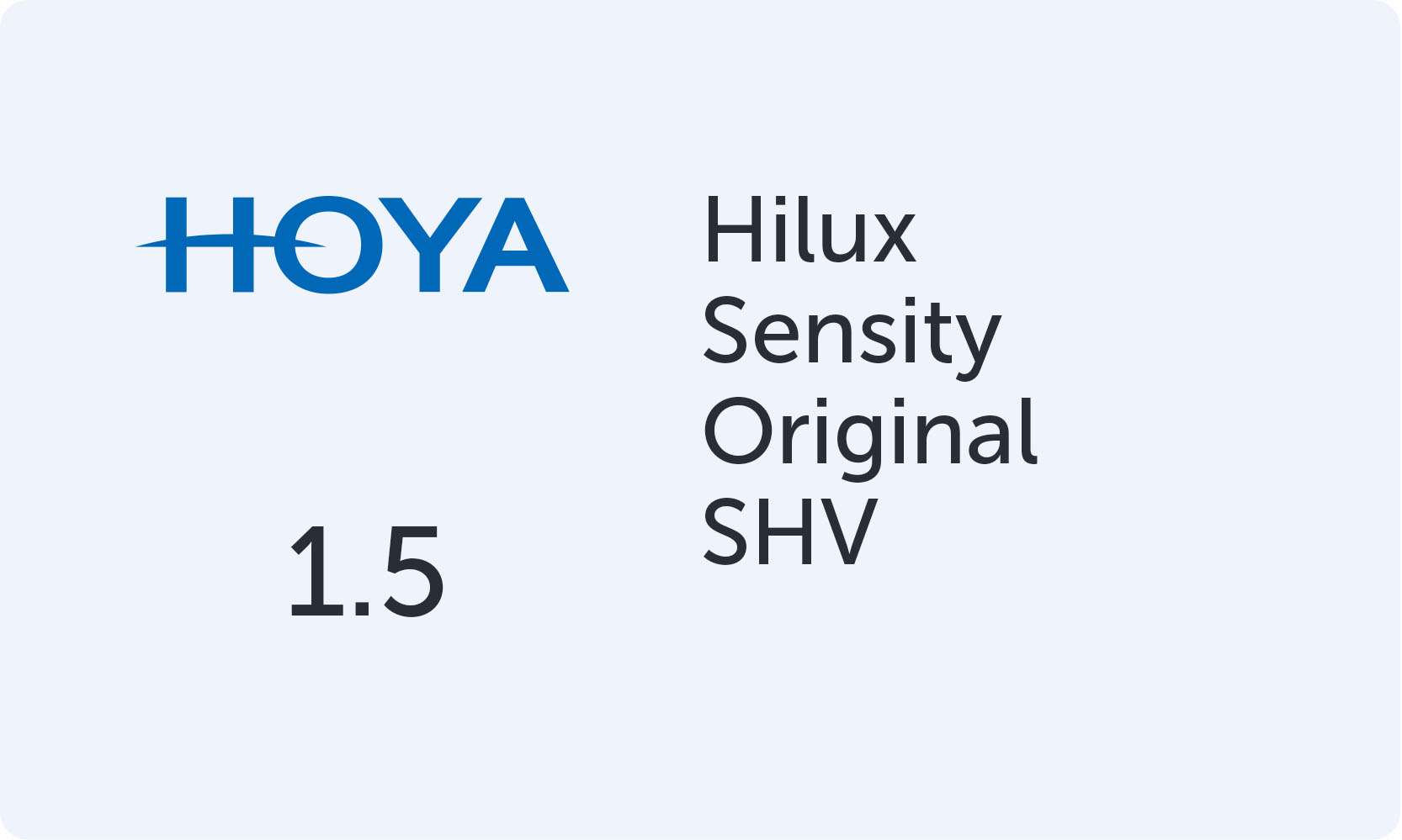 HOYA Hilux 1.50 Sensity Original SHV
