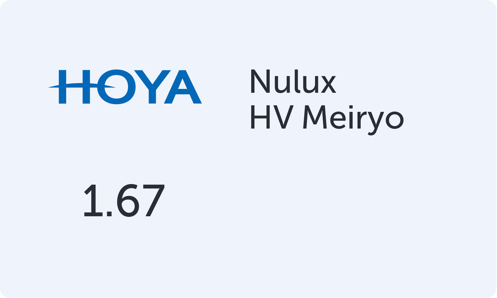 HOYA Nulux 1.67 HV Meiryo