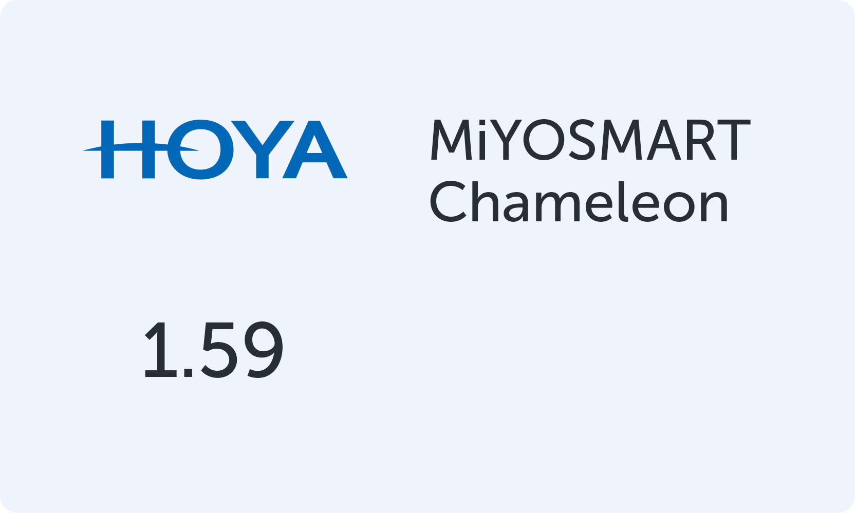 HOYA MiYOSMART Chameleon