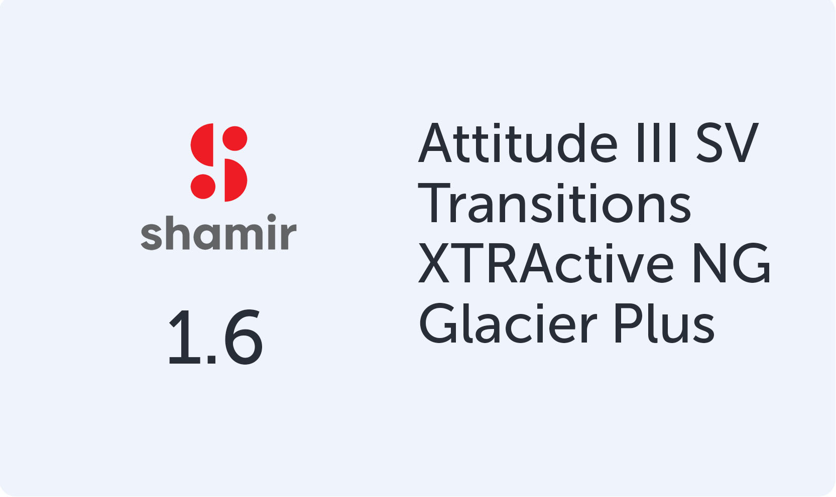 Shamir Smart Attitude 1.6 Transitions XTRActive NG Glacier+ UV