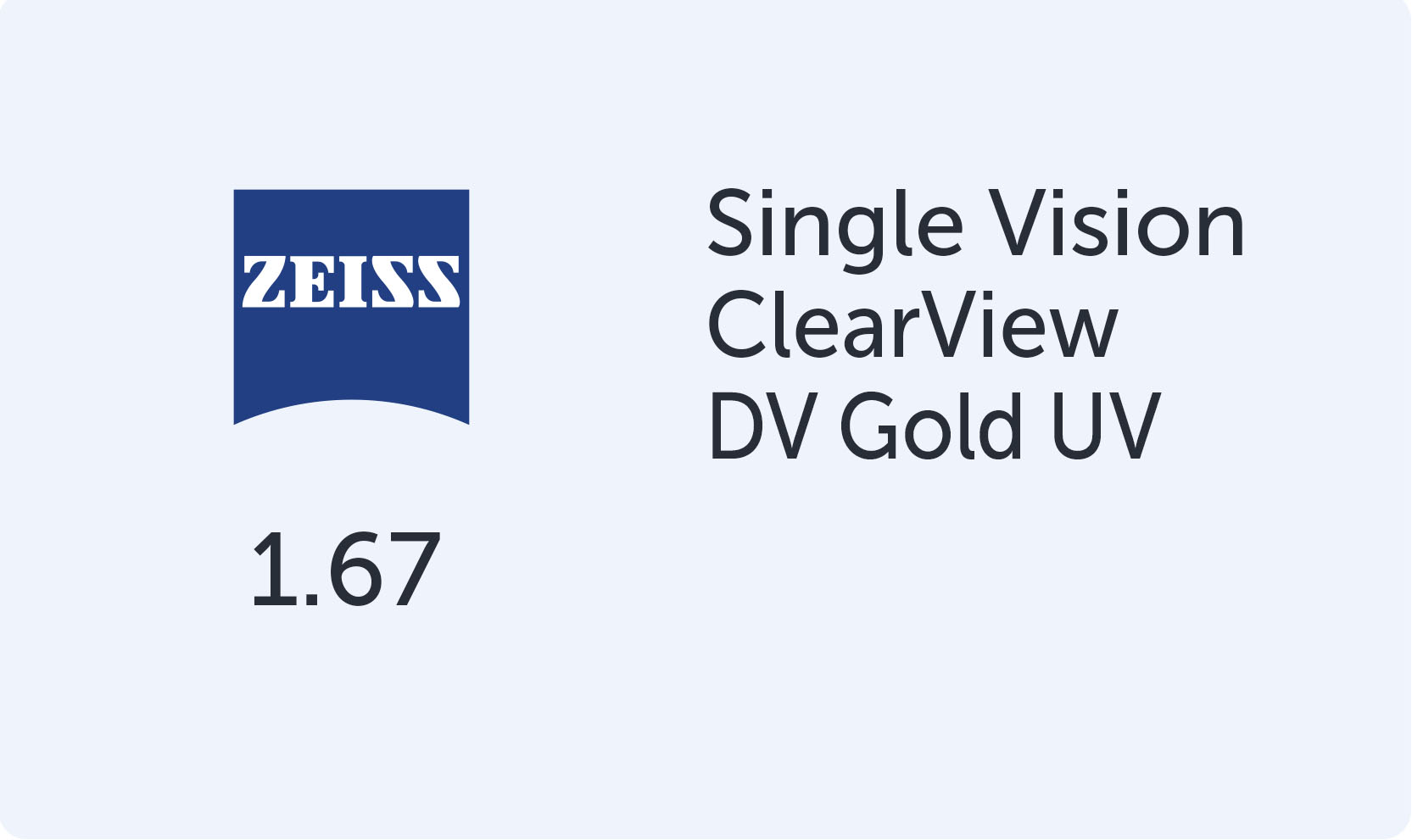 Zeiss SV ClearView 1.67 DV Gold UV