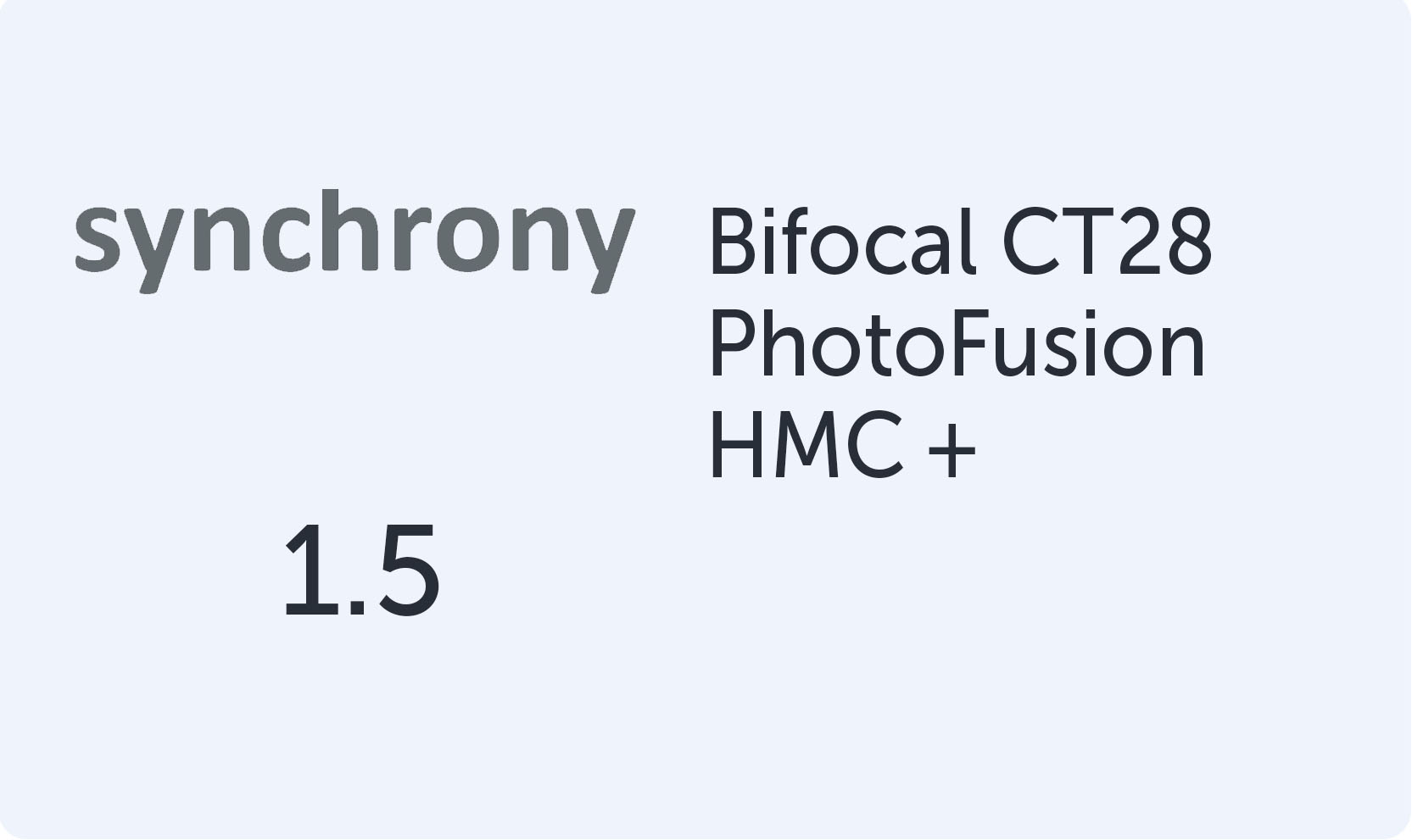 Synchrony Bifocal CT28 1.5 PhotoFusion HMC+