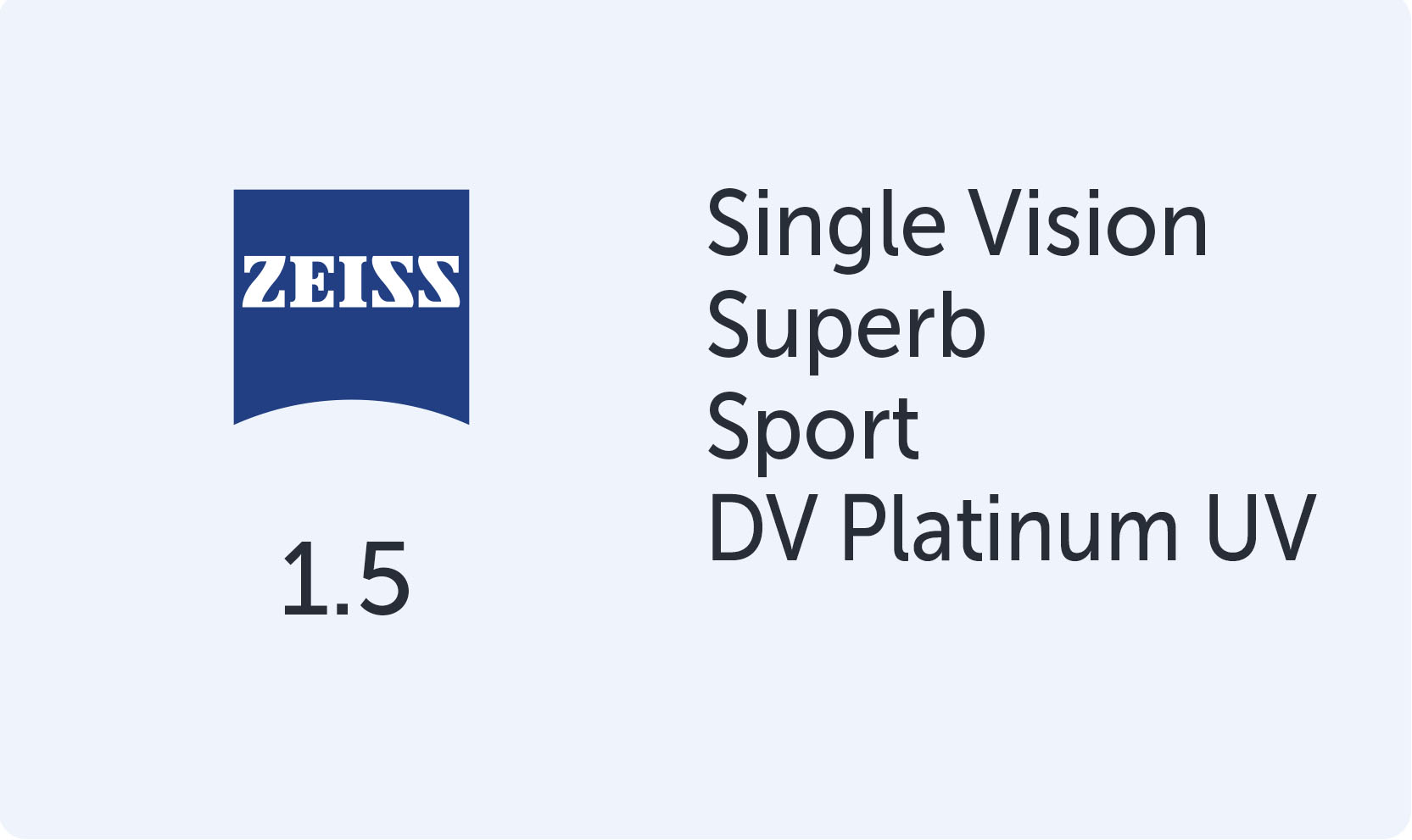 Carl Zeiss Superb Sport 1.5 DV Platinum UV