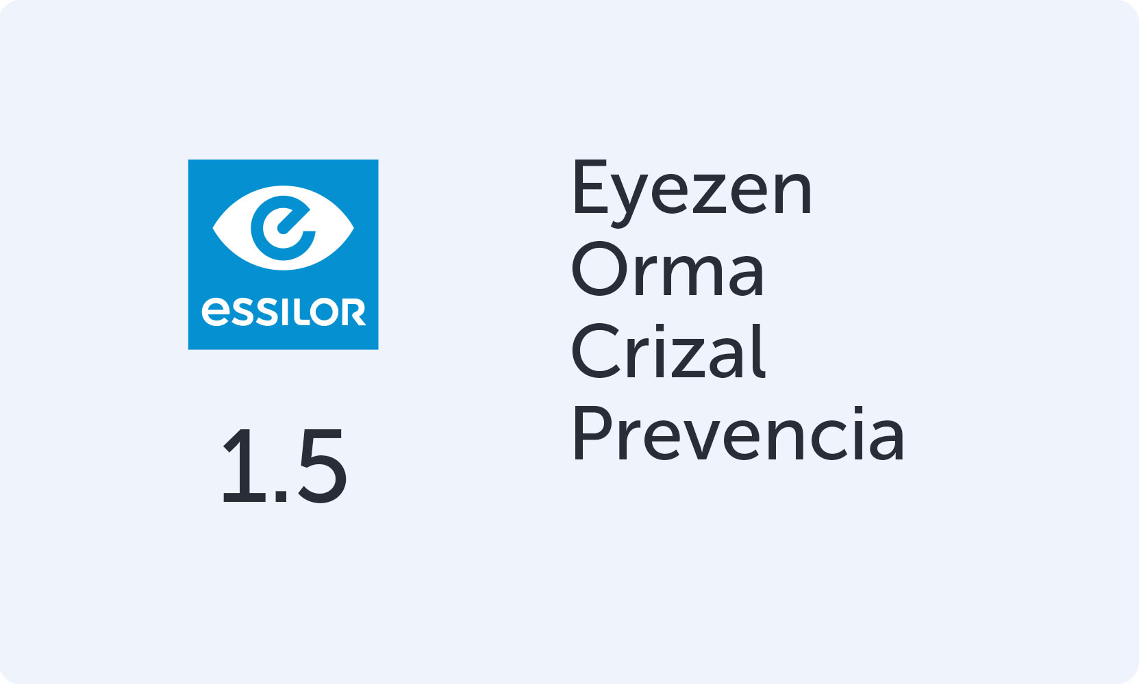 Essilor Crizal EyeZen Orma 1.5 Crizal Prevencia