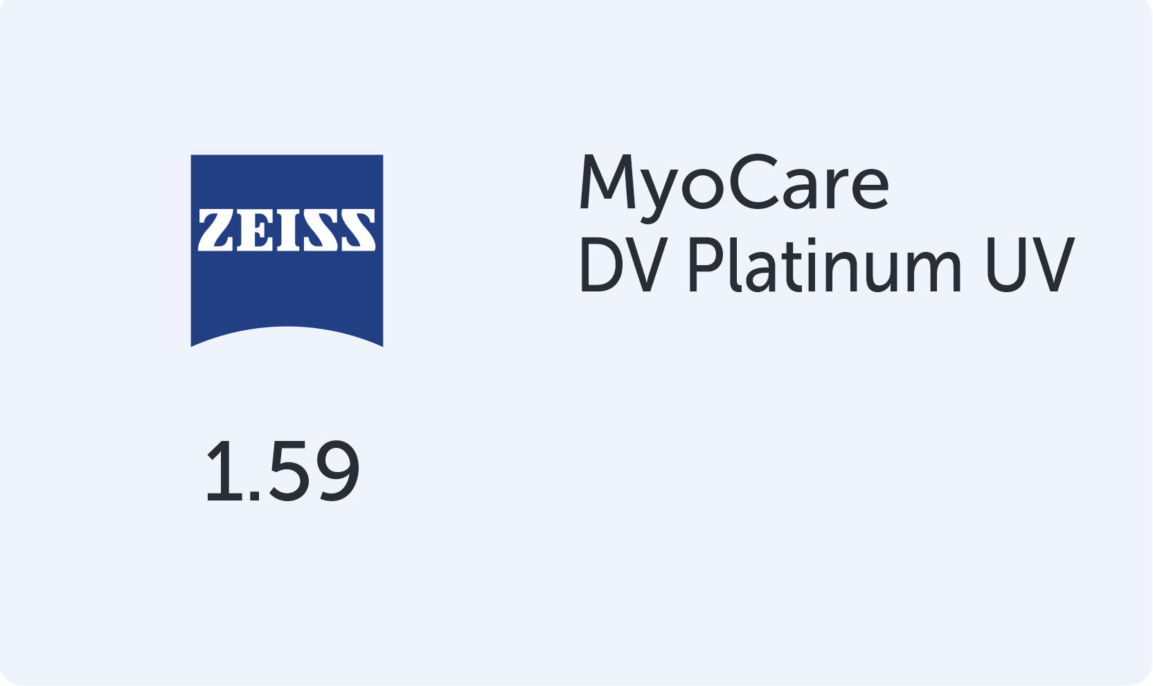 Carl Zeiss MyoCare 1.59 DV Platinum UV