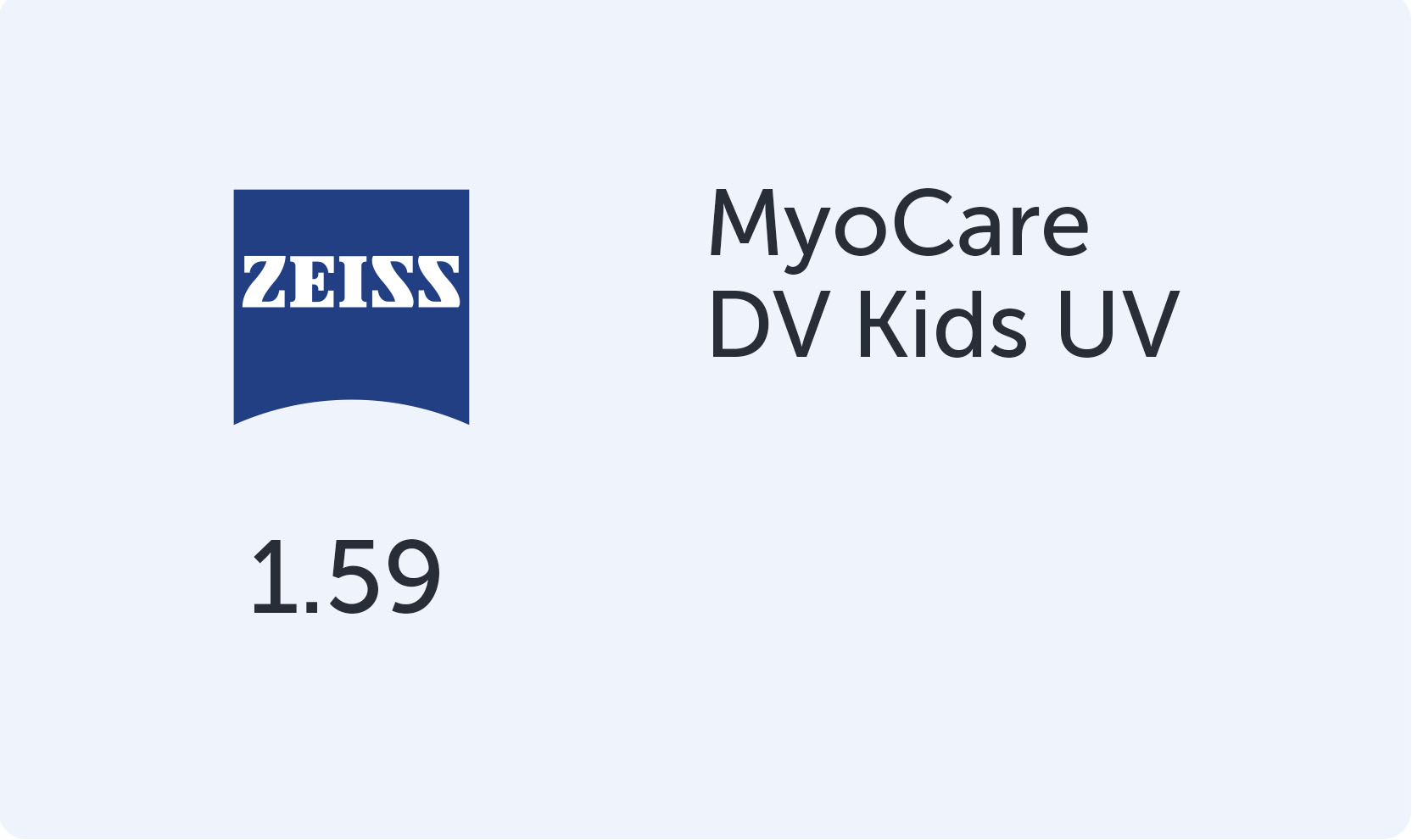 Carl Zeiss MyoCare 1.59 DV Kids UV