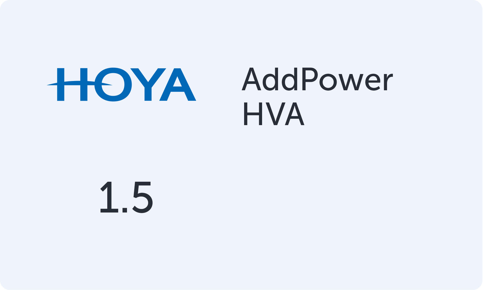 HOYA Addpower 1.50 HVA
