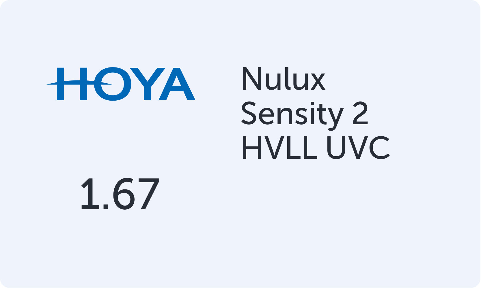 HOYA Nulux 1.67 Sensity 2 HVLL UVC