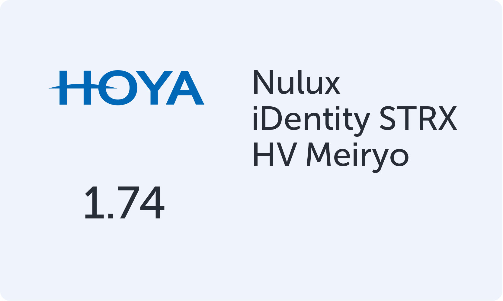 HOYA Nulux iDentity STRX 1.74 HV Meiryo