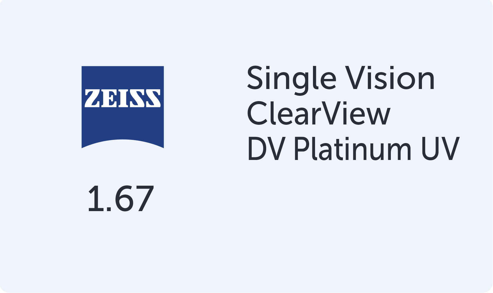 Carl Zeiss SV ClearView 1.67 DV Platinum UV