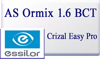 Essilor AS Ormix 1.6 BCT Crizal Easy Pro